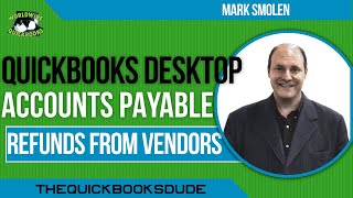 How To Record Refunds From Vendors In To QuickBooks Desktop [upl. by Anrev42]