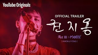 Official Trailer  Kwon Ji Yong 권지용 [upl. by Kutzenco411]