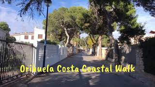 Orihuela Costa Coastal Walk  Punta Prima to La Zenia [upl. by Adnocahs]