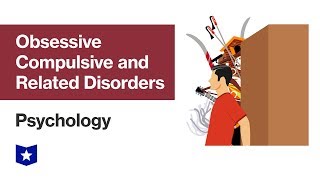 ObsessiveCompulsive and Related Disorders  Psychology [upl. by Martelle]