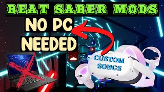 How to add Custom Beat Saber Songs No PC Needed Oculus Quest and Quest 2 [upl. by Annerb]