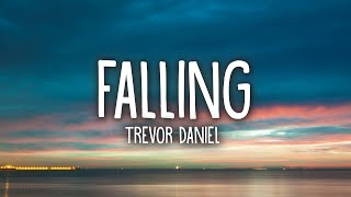 Trevor Daniel  Falling Lyrics [upl. by Guibert]