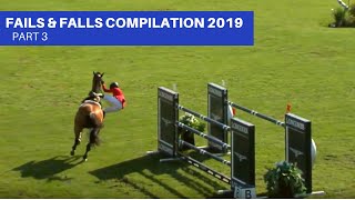 Show Jumping  Fails amp Falls Compilation 2019 Part 3 [upl. by Fletcher]