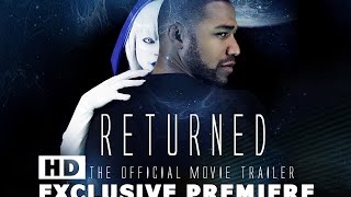 RETURNED Official Movie Trailer [upl. by Inol]