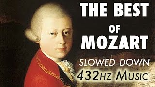 The Best Of Mozart  Slowed Down  432Hz  45 Hours [upl. by Brose]