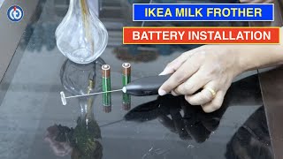 IKEA Milk Frother Battery Installation Procedure [upl. by Itirahc]