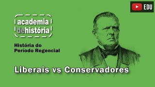 Liberais vs Conservadores [upl. by Oilejor]