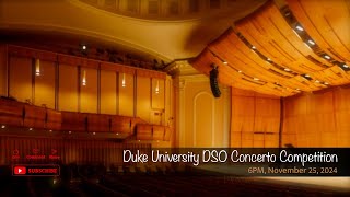 Duke University DSO Concerto Competition [upl. by Ariaj]