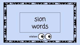 sion Words  4 Minute Phonics [upl. by Yllim]