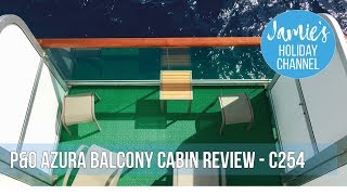 PampO Azura Balcony Cabin Tour C254 [upl. by Asreht329]