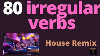 80 irregular verbs song House remix [upl. by Reyotal532]