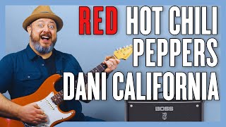 Red Hot Chili Peppers Dani California Guitar Lesson  Tutorial [upl. by Gale171]