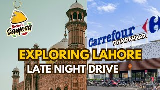 Exploring Lahore  Late Night Drive  Eating Famous Food [upl. by Yot]