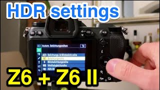 Configure Nikon Z6 and Z6 II for HDR Bracketing Shots [upl. by Datnow21]