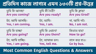 130 Spoken English Questions and Answer  Bengali meaning  Most Common English Questions amp Answers [upl. by Mairhpe]