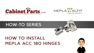 How to Install Mepla ACC 180 Series Hinges [upl. by Acnayb759]