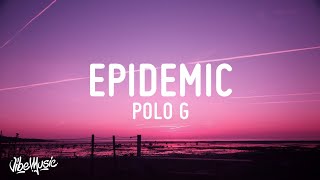 Polo G  Epidemic Lyrics [upl. by Acirehs]