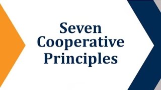 Seven Cooperative Principles [upl. by Luing]