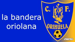 Himno  Orihuela CF [upl. by Atiuqram]