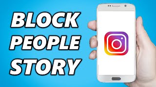 How to Block People from Seeing your Instagram Story 2025 Guide [upl. by Freeman]