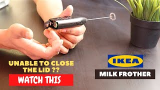 IKEA Milk Frother Battery Installation and Trick To Close the Lid [upl. by Drahsar]