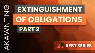 Extinguishment of Obligations Part 2 2020 [upl. by Larentia]