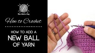 How to Crochet Adding a New Ball of Yarn [upl. by Deva]