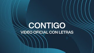 Contigo With You  Spanish  Video Oficial Con Letras  Elevation Worship [upl. by Oxley113]