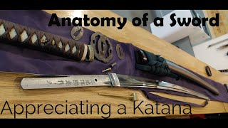 Anatomy of a Samurai Sword Appreciating a Katana [upl. by Luing283]