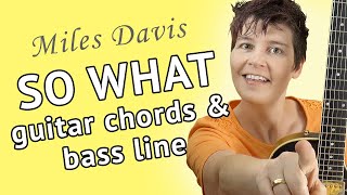 SO WHAT Guitar Lesson  So What Guitar Chords amp Bass Line Tutorial [upl. by Gilder]