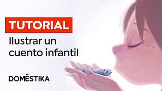 TUTORIAL Ilustración  Consejos para Ilustrar un Cuento Infantil  Teresa Martínez  Domestika [upl. by Island296]