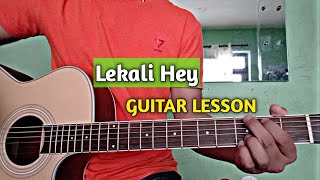 Lekali hey  Guitar Lesson [upl. by Glynis]