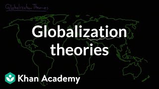 Globalization theories  Society and Culture  MCAT  Khan Academy [upl. by Essyle]