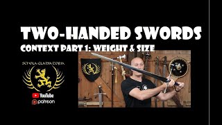 Medieval Two Handed Swords zweihander montante spadone  Context Part 1 Weight amp Size [upl. by Baggs]