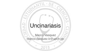 Uncinarias Necator americanus y Ancylostoma duodenale [upl. by Elleivad]