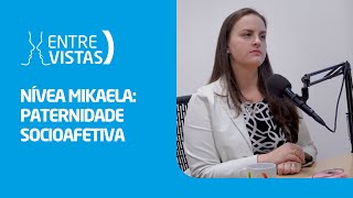 Paternidade Socioafetiva  EntreVistas [upl. by Airdnalahs]