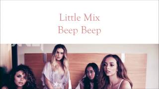 Little Mix  Beep Beep  Lyrics Audio [upl. by Yrem]