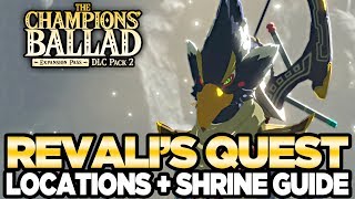 Revalis Song  Locations amp Shrine Guide The Champions Ballad Breath of the Wild  Austin John Plays [upl. by Armyn]