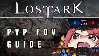 Lost Ark PvP InDepth FoV amp Camera Guide How to Catch Enemies Offscreen [upl. by Aisatan]