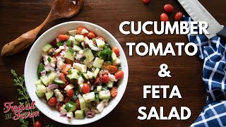 Cucumber Tomato and Feta Salad [upl. by Sancha257]