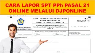 cara lapor spt pph 21 online melalui djponline [upl. by Leo]