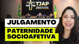 JULGAMENTO PATERNIDADE SOCIOAFETIVA [upl. by Rico]