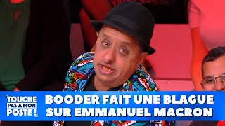 Booder fait une blague sur Emmanuel Macron [upl. by Laks]